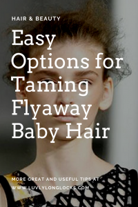 Learn how to tame baby hair at LuvlyLongLocks.com.